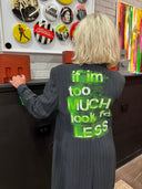 "If I'm Too Much Look for Less" Statement Long Jacket - Bold Pinstripe Blazer - Reckless Swagger