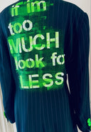 "If I'm Too Much Look for Less" Statement Long Jacket - Bold Pinstripe Blazer - Reckless Swagger